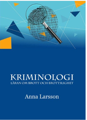 Kriminologi - Läran om brott och brottslighet